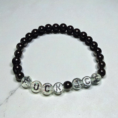 Fuck Ice Bracelets