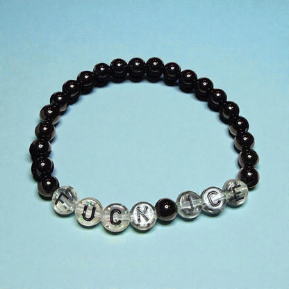 Fuck Ice Bracelets