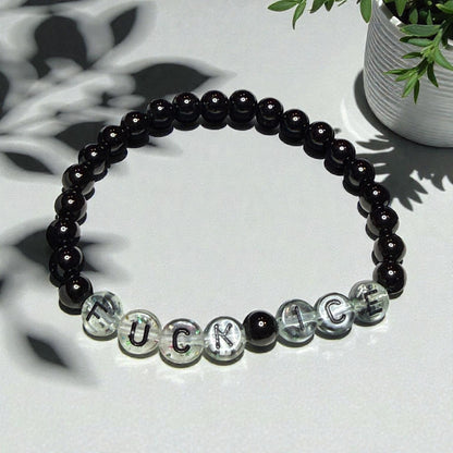 Fuck Ice Bracelets