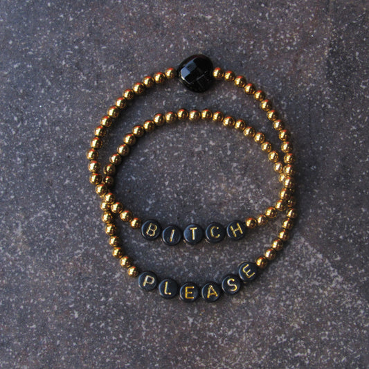 Hematite and Onyx gemstone “BITCH PLEASE” Stretch Bracelets